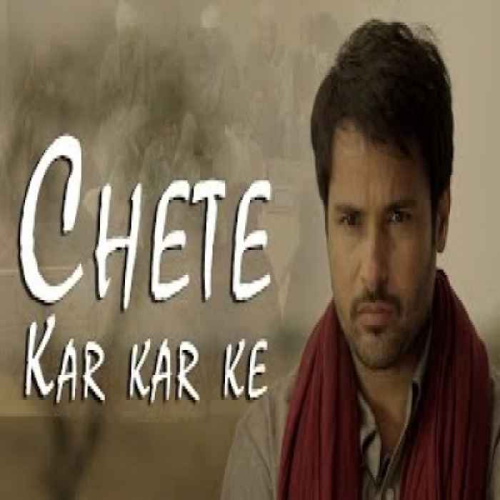 Chete Kar Kar Ke by Amrinder Gill Angrej clip 1 Full Movie
